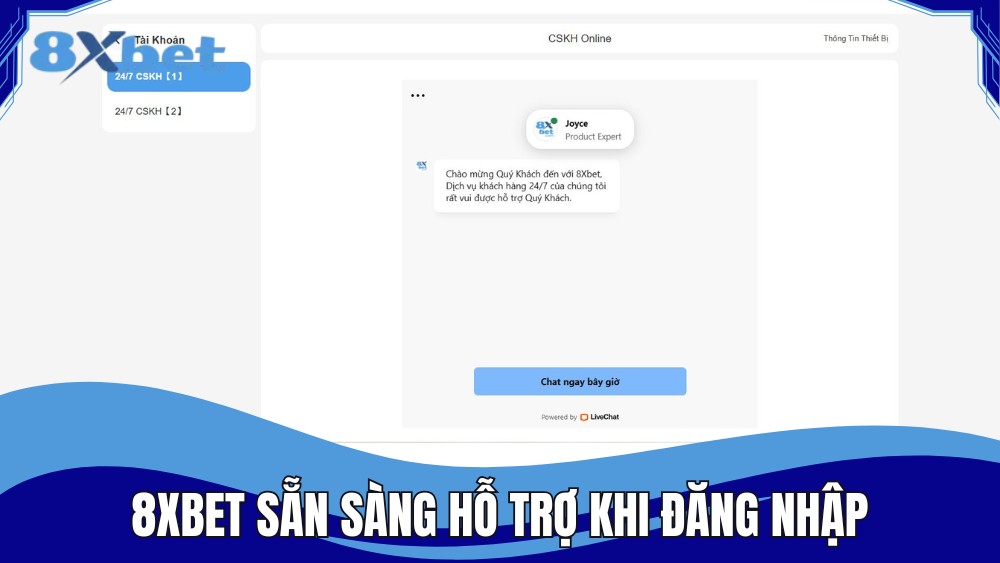 8XBET luôn sẵn sàng hỗ trợ người chơi khi đăng nhập