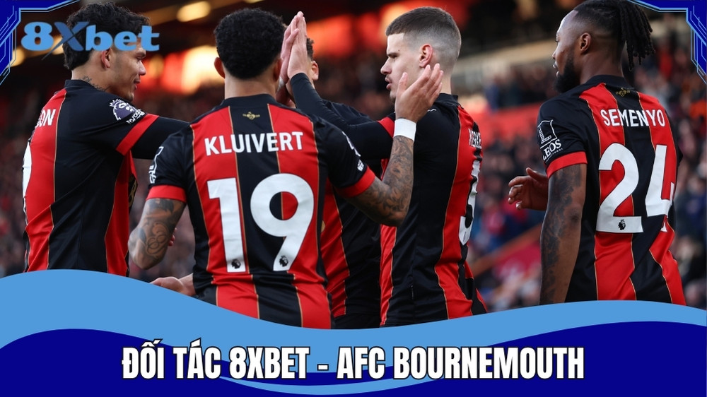 AFC Bournemouth là một trong những đối tác chính thức 8XBET