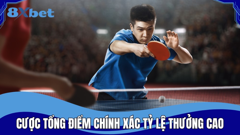 Cược tổng điểm chính xác với tỷ lệ trả thưởng cao