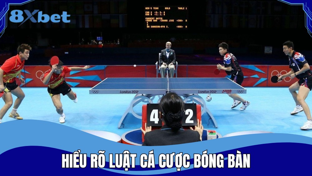 Hiểu rõ luật cá cược bóng bàn để tham gia cá cược