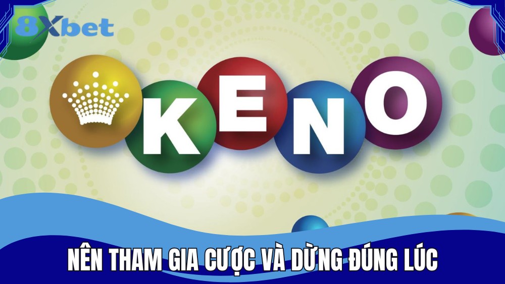 Người chơi nên tham gia cược và dừng đúng lúc