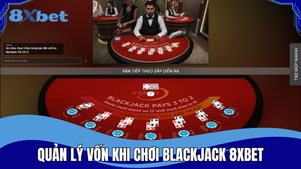 Quản lý vốn cược khi chơi Blackjack tại 8XBET