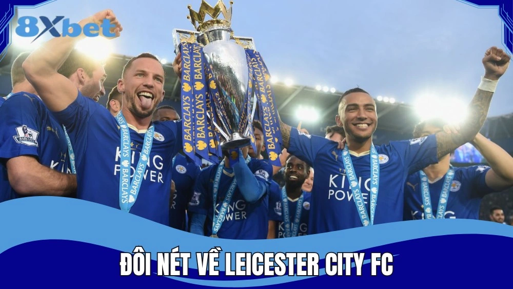 Đôi nét về Leicester City FC